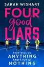 Sarah Wishart: Four Good Liars, Buch