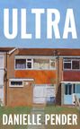 Text: "ULTRA", "DANIELLE PENDER". Illustration: Reihenhäuser mit blauen Türen und Vorhängen, heller Himmel.