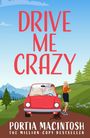 Portia Macintosh: Drive Me Crazy, Buch