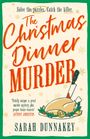 Sarah Dunnakey: The Christmas Dinner Murder, Buch