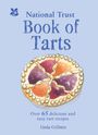 "National Trust Book of Tarts; Over 70 delicious and easy tart recipes; Linda Collister." Illustration einer Tarte.