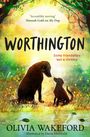 Zitat: „Incredibly moving“ von Hannah Gold. Titel: Worthington. Slogan: Some friendships last a lifetime. Zwei Hunde.