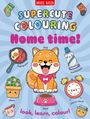 "Supercute Colouring: Home time! look, learn, colour" Illustration eines fröhlichen Hundes mit Spielsachen und Alltagsgegenständen.
