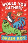 "WOULD YOU RATHER? BRAIN ROT". Eine bunte Illustration mit Tieren, darunter ein Pinguin und ein Walross mit Sonnenbrille.