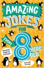 "Amazing Jokes for Every 8 Year Old" mit Pinguinen und einem Witz: "What did the penguin say to his friend? You're such an ice guy."