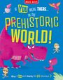 Text: "If YOU were THERE... in the PREHISTORIC WORLD! What if YOU were making the BIG decisions...?" Illustrationen von Dinosauriern und Kindern.