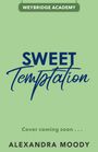 Alexandra Moody: Sweet Temptation, Buch