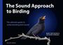 „The Sound Approach to Birding“, ein Buch-Cover mit singender Amsel auf Ast. Links blaue Leiste.