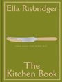 Titel: "The Kitchen Book" von Ella Risbridger. Slogan: "Good Food for Every Day". Illustration: Messer mit Butter. Hintergrund: Grün.