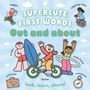 Miles Kelly: Supercute First Words Out and About, Buch
