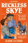 "Reckless Skye", "She’s chasing her dreams. He’s chasing forgiveness." Illustration: Paar und Pferd, Farbton orange.