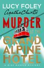 „Lucy Foley, Agatha Christie, Murder at the Grand Alpine Hotel“ steht auf einer Illustration mit roter Seilbahn vor Bergspitzen.