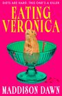 Maddison Dawn: Eating Veronica, Buch