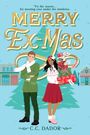 „MERRY Ex-MAS“, „'Tis the season... for meeting exes under the mistletoe.“ Ein Paar steht vor einem Weihnachtsbaum.