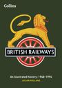 „Collins“, „BRITISH RAILWAYS“, „An illustrated history: 1948-1994“, „JULIAN HOLLAND“. Illustriertes Löwen-Logo.