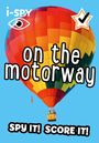 "I-SPY", "on the motorway", "SPY IT! SCORE IT!" Text über Heißluftballon mit bunten Quadraten vor blauem Himmel.
