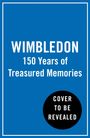 "Wimbledon: 150 Years of Treasured Memories" steht auf blauem Hintergrund, unten ist ein schwarzer Kreis mit "Cover to be revealed".