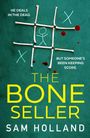 Texte: "He deals in the dead. But someone's been keeping score. The Bone Seller. Sam Holland." Illustration: Tic-Tac-Toe mit Knochen.