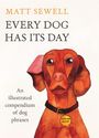 "EVERY DOG HAS ITS DAY" und "An illustrated compendium of dog phrases", Illustration eines Hundes mit Anhänger "VIRGINIA WOOF".