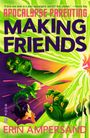 "APOCALYPSE PARENTING: MAKING FRIENDS" steht groß geschrieben. Eine bunte Illustration mit einem Drachen und einer Person.