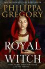 Aufschrift: "The International Bestseller", "Philippa Gregory", "Royal Witch", "Every secret takes her closer to the throne." Junge Frau mit rotem Umhang.