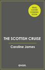 „FINAL COVER COMING SOON“ in gelbem Kreis; „THE SCOTTISH CRUISE“ von Caroline James; grauer Hintergrund.
