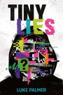 Luke Palmer: Tiny Lies, Buch
