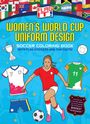 Women's World Cup Uniform Design, Soccer Coloring Book mit Flaggenstickern. Frau in rotem Trikot spielt Fußball.