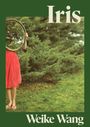 Weike Wang: Iris, Buch