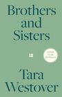 Text: "Brothers and Sisters", "Tara Westover", "COVER TO BE REVEALED". Grüner Hintergrund mit modernem Schriftstil.