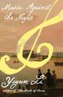 „Music Against the Night“ oben, „Yiyun Li“ mittig, „author of The Book of Goose“ unten. Hintergrund: Malerische Hafenansicht.