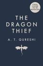 Text: "The Dragon Thief", "A. T. Qureshi", "Final cover to be revealed". Illustration eines fliegenden Drachen.