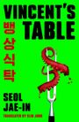 Text: "VINCENT'S TABLE", "SEOL JAE-IN", "TRANSLATED BY SLIN JUNG". Illustration: Tentakel auf einer Gabel vor grünem Hintergrund.