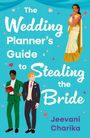 Jeevani Charika: The Wedding Planner's Guide to Stealing the Bride, Buch