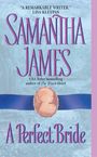 Samantha James: A Perfect Bride, Buch