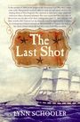 Lynn Schooler: The Last Shot, Buch