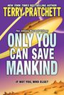 Terry Pratchett: Only You Can Save Mankind, Buch