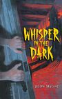 Joseph Bruchac: Whisper in the Dark, Buch