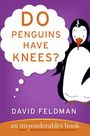 David Feldman: Do Penguins Have Knees?, Buch