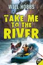 Will Hobbs: Take Me to the River, Buch