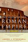 James J O'Donnell: The Ruin of the Roman Empire, Buch