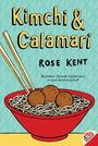 Rose Kent: Kimchi & Calamari, Buch