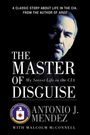 Antonio J Mendez: The Master of Disguise, Buch
