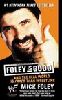 Mick Foley: Foley Is Good, Buch