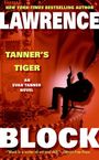 Lawrence Block: Tanner's Tiger, Buch