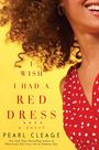 Pearl Cleage: I Wish I Had a Red Dress, Buch