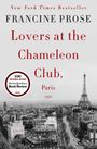 Francine Prose: Lovers at the Chameleon Club, Paris 1932, Buch