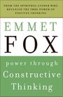 Emmet Fox: Power Through Constructive Thinking, Buch