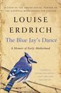 Louise Erdrich: Blue Jay's Dance, The, Buch