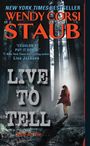 Wendy Corsi Staub: Live to Tell, Buch